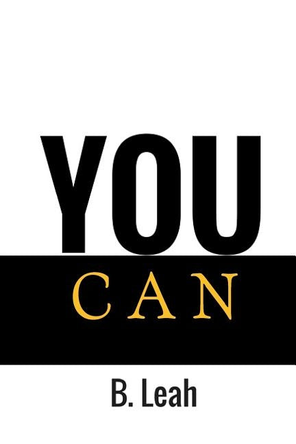 Y O U C a N!: Poems for Youth by Burgess, Leah