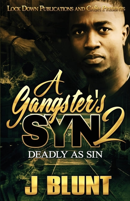 A Gangster's Syn 2: Deadly as Sin by J-Blunt