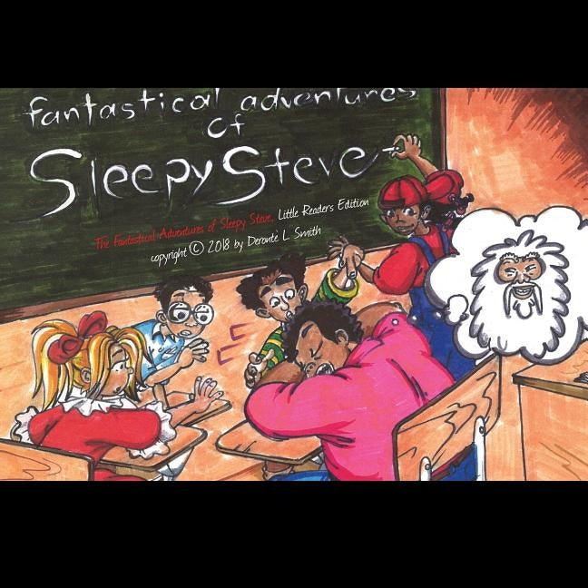 The Fantastical Adventures of Sleepy Steve: Little Readers Edition, Vol. 1 by Vinson, Ronald