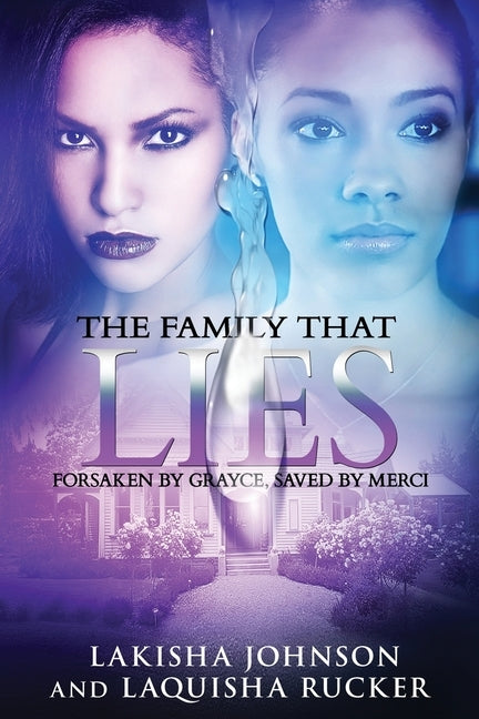 The Family that Lies by Rucker, Laquisha