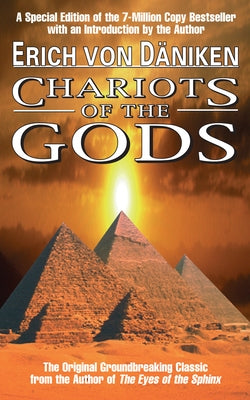 Chariots of the Gods by Von Daniken, Erich