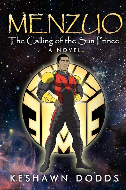 Menzuo: The Calling of the Sun Prince by Dodds, Keshawn