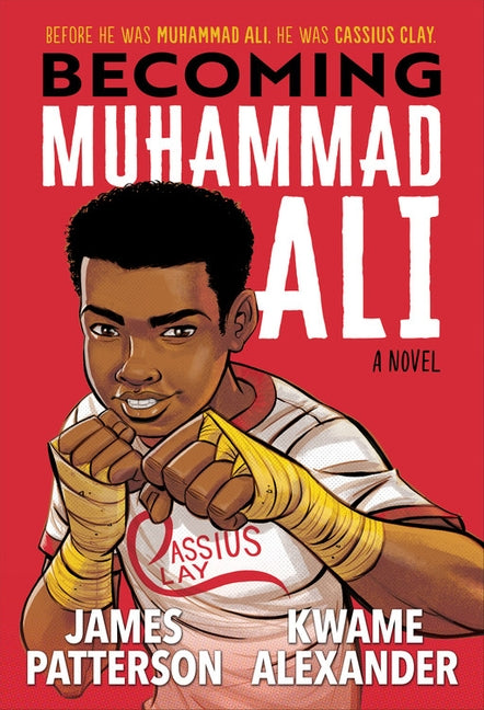 Becoming Muhammad Ali by Patterson, James