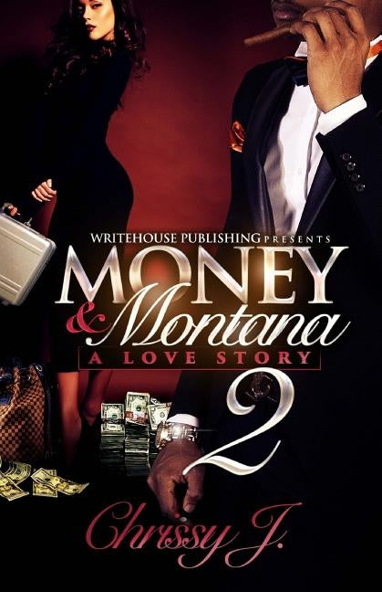 Money & Montana 2 by J, Chrissy