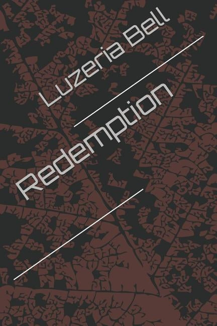 Redemption by Bell, Luzeria
