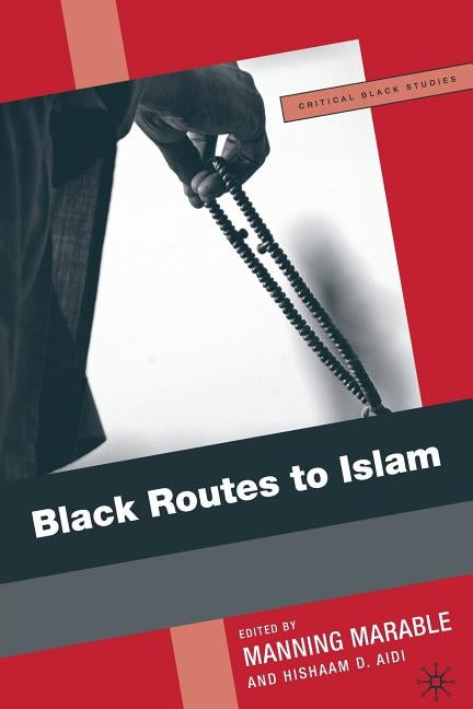 Black Routes to Islam by Marable, M.