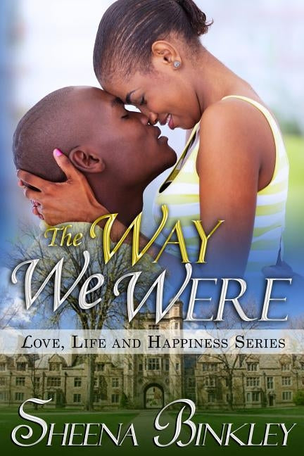 The Way We Were by Binkley, Sheena