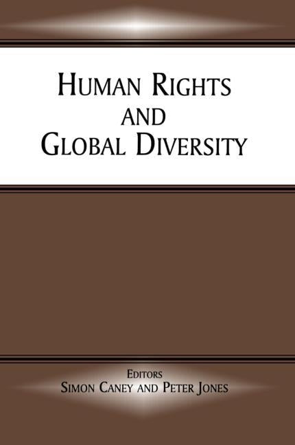 Human Rights and Global Diversity by Caney, Simon