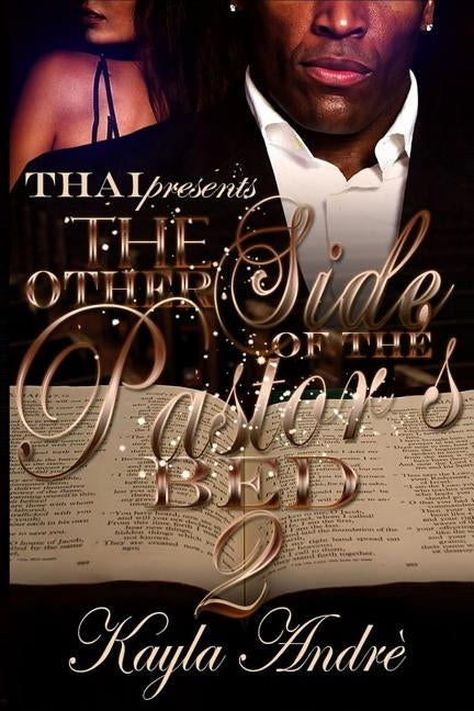 The Other Side Of The Pastor's Bed 2 by Andre, Kayla