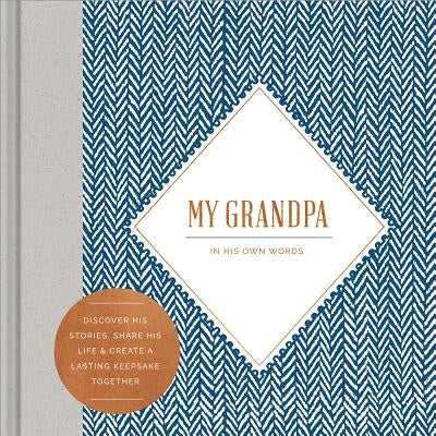 My Grandpa: An Interview Journal by Hathaway, Miriam