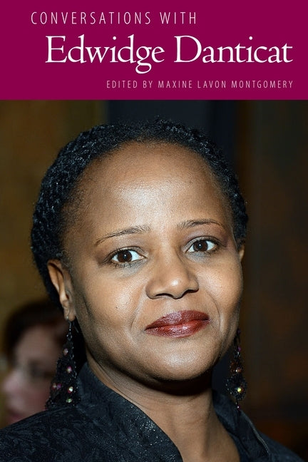 Conversations with Edwidge Danticat by Montgomery, Maxine Lavon