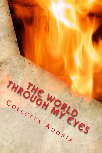 The World Through My Eyes by Adonia, Colletta