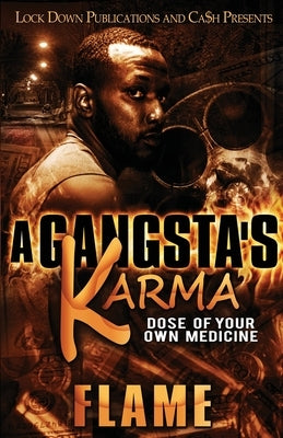 A Gangsta's Karma by Flame