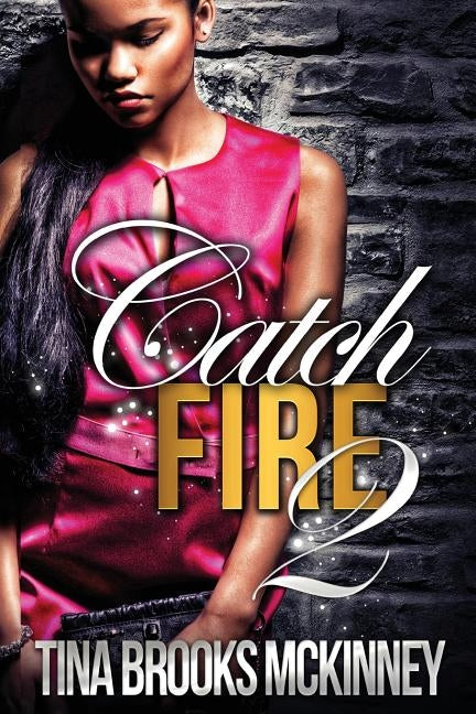 Catch Fire 2 by McKinney, Tina Brooks
