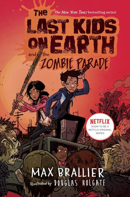 The Last Kids on Earth and the Zombie Parade by Brallier, Max