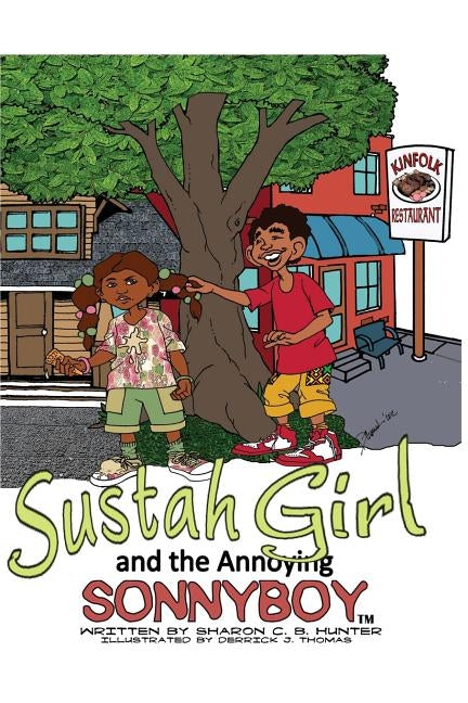 Sustahgirl and the Annoying Sonnyboy by Thomas, Derrick J.