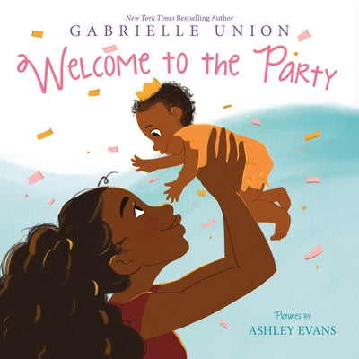 Welcome to the Party Board Book by Union, Gabrielle