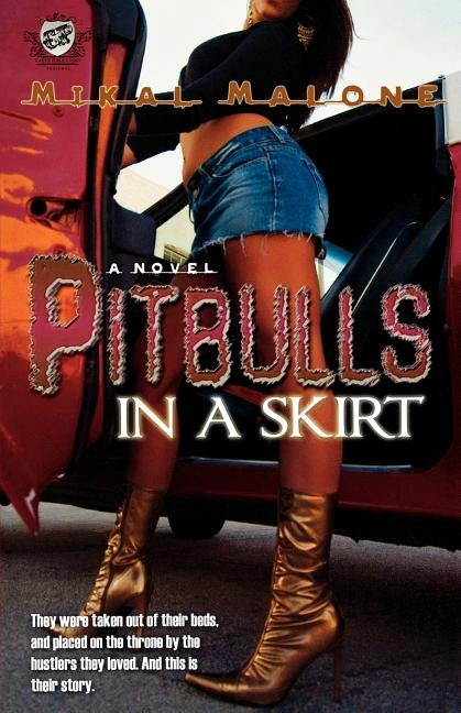 Pitbulls in a Skirt (the Cartel Publications Presents) by Malone, Mikal