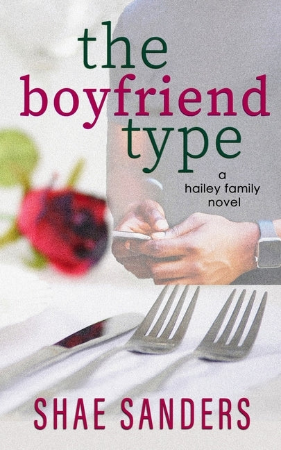 The Boyfriend Type by Sanders, Shae