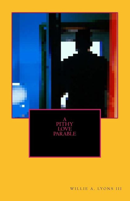 A Pithy Love Parable by Frank, Histrio