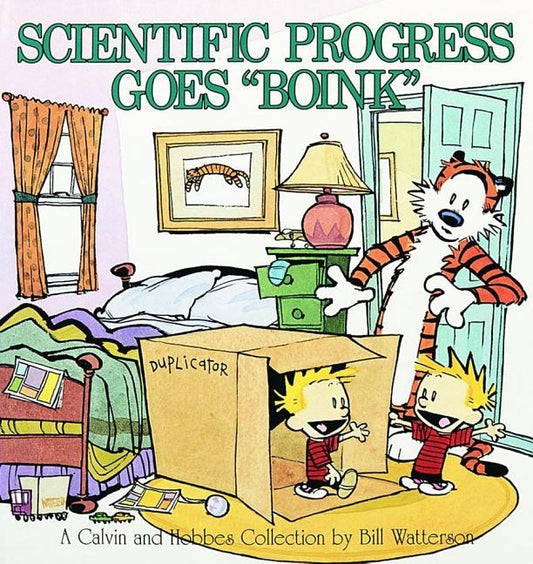 Scientific Progress Goes Boink: A Calvin and Hobbes Collection by Watterson, Bill