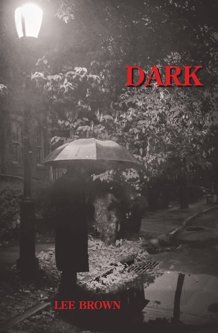 Dark by Brown, Lee