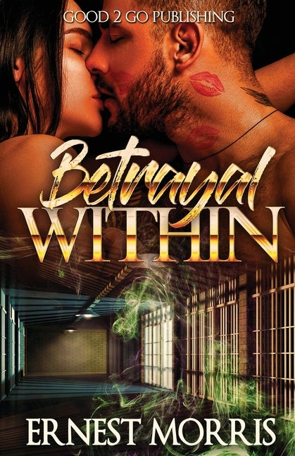 The Betrayal Within by Morris, Ernest