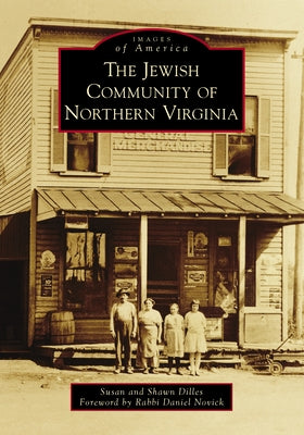 The Jewish Community of Northern Virginia by Dilles, Susan