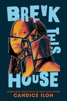 Break This House by Iloh, Candice
