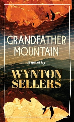 Grandfather Mountain by Sellers, Wynton