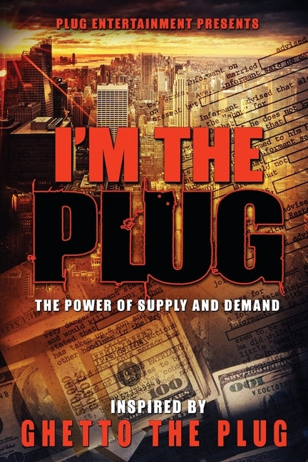 I'm The Plug: The Power Of Supply And Demand by Bearfield, Dynasty