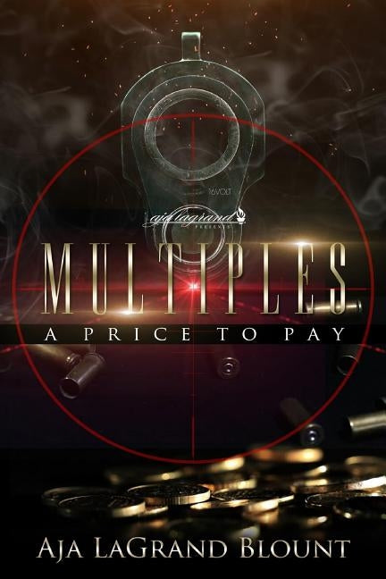 Multiples - A Price to Pay by Blount, Aja Lagrand