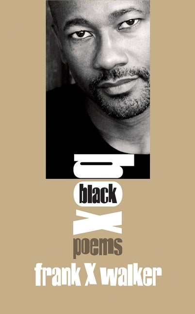 Black Box: Poems by Walker, Frank X.