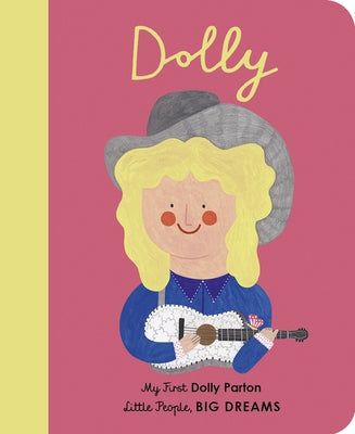 Dolly Parton, 28: My First Dolly Parton by Sanchez Vegara, Maria Isabel