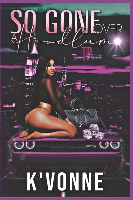So Gone Over A Hoodlum by K'Vonne