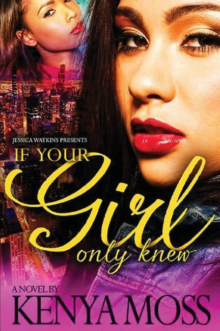 If Your Girl Only Knew by Moss, Kenya