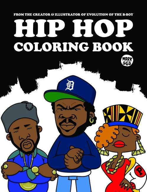 Hip Hop Coloring Book by 563, Mark