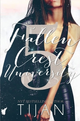 Fallen Crest University (Special Edition) by Tijan