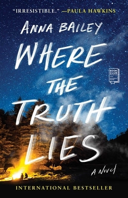 Where the Truth Lies by Bailey, Anna