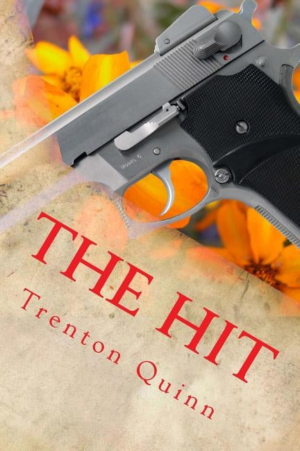 The Hit by Quinn, Trenton