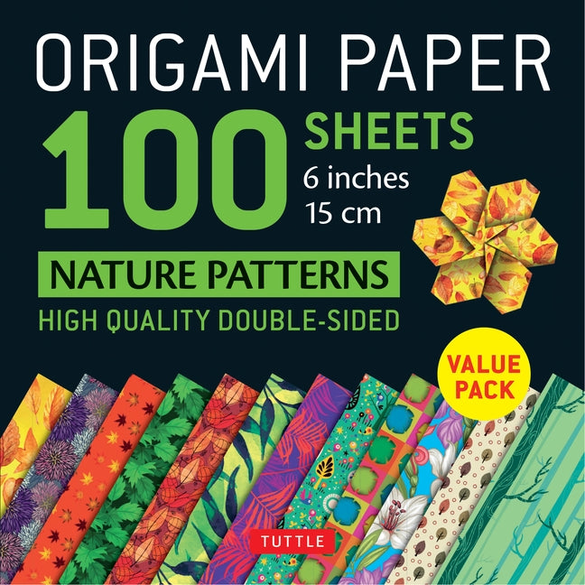 Origami Paper 100 Sheets Nature Patterns 6 (15 CM): Tuttle Origami Paper: High-Quality Origami Sheets Printed with 12 Different Designs (Instructions by Tuttle Publishing