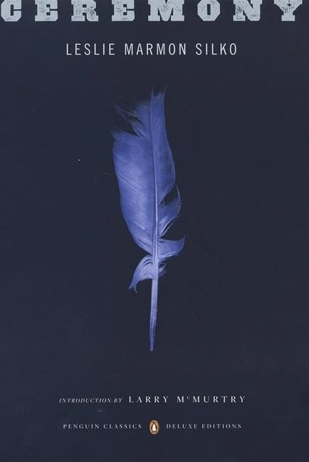 Ceremony: (penguin Classics Deluxe Edition) by Silko, Leslie Marmon