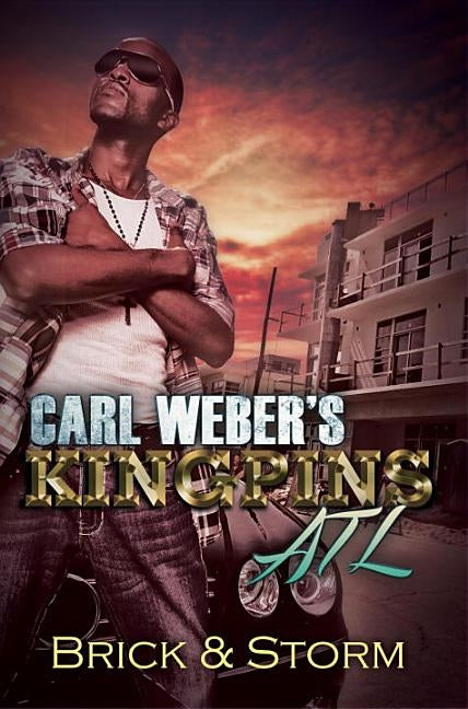 Carl Weber's Kingpins: ATL by Brick