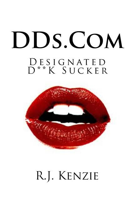 DDs.Com: Open for Business, Literally by Kenzie, R. J.