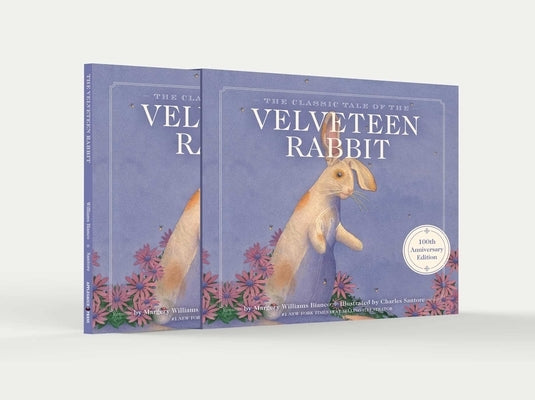 The Velveteen Rabbit 100th Anniversary Edition: The Limited Hardcover Slipcase Edition by Williams, Margery