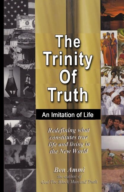 The Trinity Of Truth by Ammi, Ben