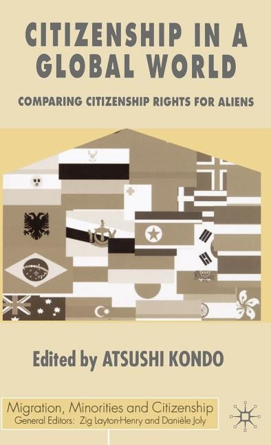 Citizenship in a Global World: Comparing Citizenship Rights for Aliens by Kondo, A.