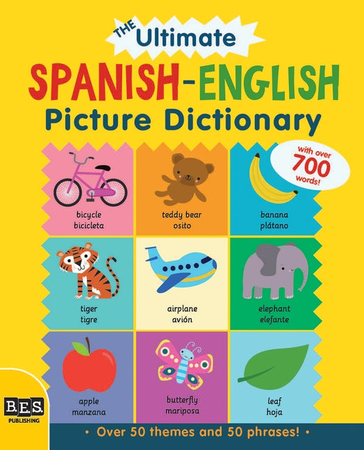 The Ultimate Spanish-English Picture Dictionary by 