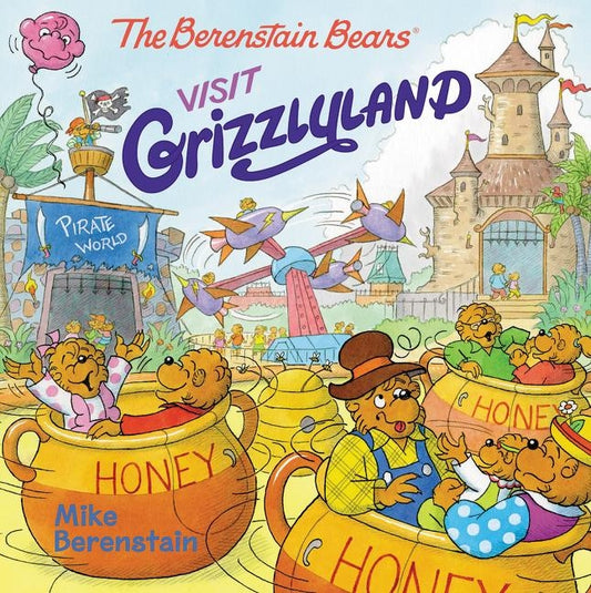 The Berenstain Bears Visit Grizzlyland by Berenstain, Mike