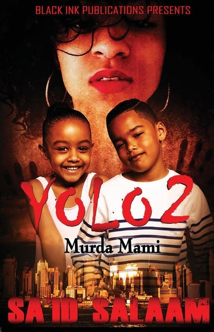 Yolo 2: Murda Mami by Salaam, Sa'id